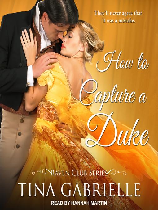 Title details for How to Capture a Duke by Tina Gabrielle - Wait list